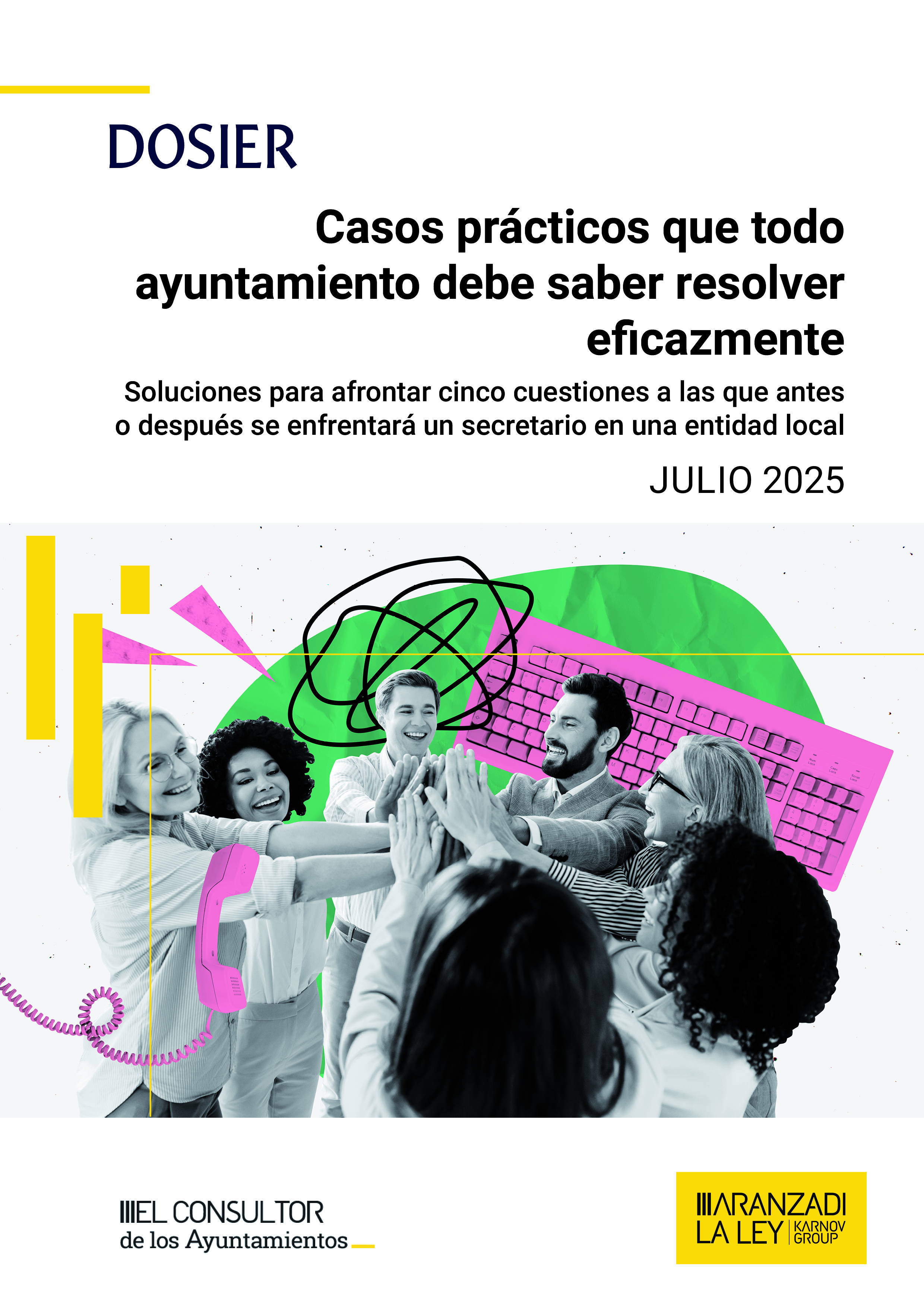 Dosier: Casos Prácticos Secretarios Entidades Locales | Aranzadi LA LEY