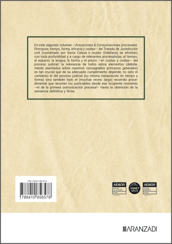 Actuaciones & Comunicaciones procesales: Principios, tiempo, forma, eficacia y costas