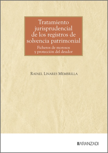 Tratamiento jurisprudencial de los registros de solvencia patrimonial