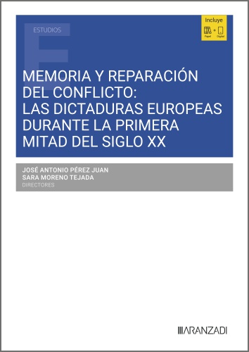 Memoria y reparación del conflicto: Las dictaduras europeas durante la primera mitad del siglo XX